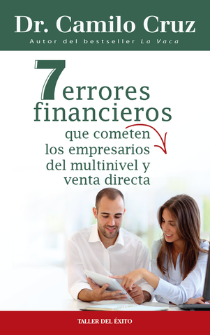 7 errores financieros que cometen los empresarios del multinivel y venta directa- Libro