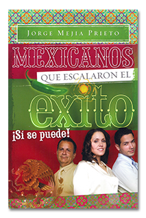 Mexicanos que escalaron el éxito - Libro