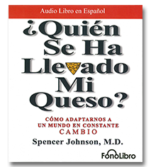 ¿Quién se ha llevado mi queso? - Audiolibro